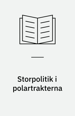 Storpolitik i polartrakterna