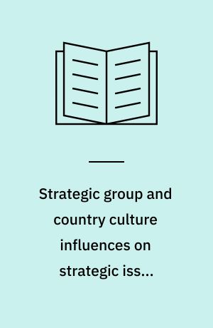 Strategic group and country culture influences on strategic issue interpretation