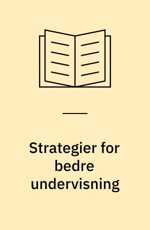 Strategier for bedre undervisning