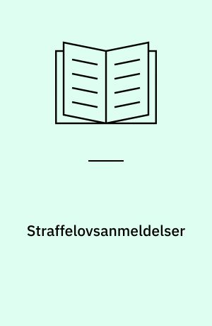 Straffelovsanmeldelser : kommuner og amter, politikredse og regioner : 1982-1993