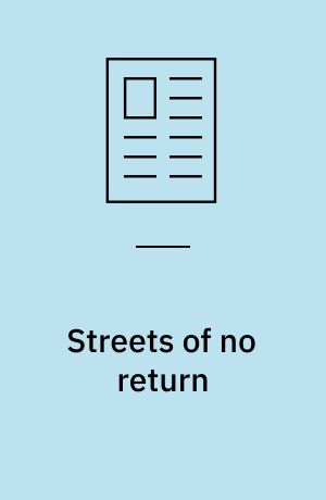 Streets of no return : den hårdkogte amerikanske roman og nybølgen