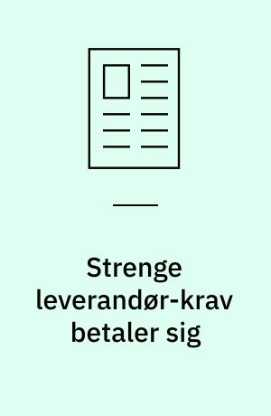 Strenge leverandør-krav betaler sig