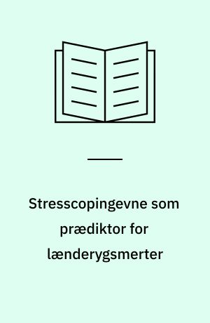 Stresscopingevne som prædiktor for lænderygsmerter