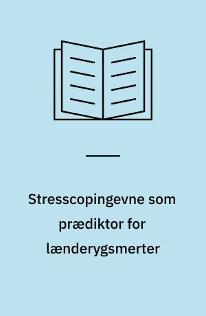 Stresscopingevne som prædiktor for lænderygsmerter