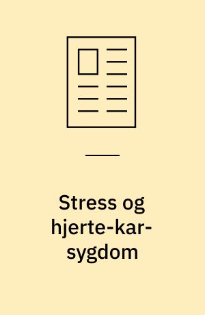 Stress og hjerte-kar-sygdom