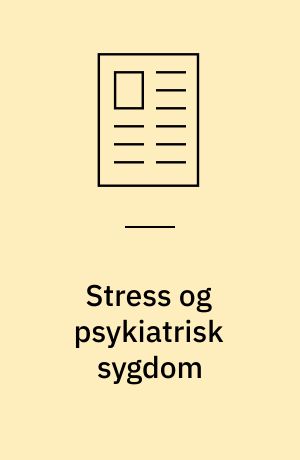 Stress og psykiatrisk sygdom