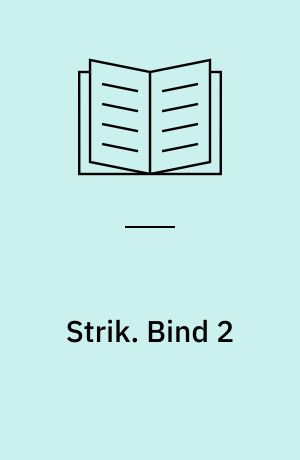 Strik. Bind 2