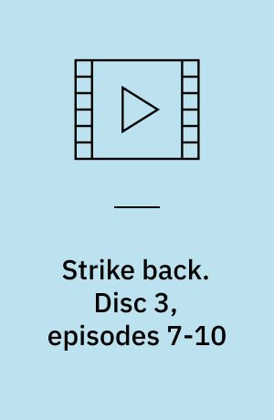 Strike back. Disc 3, episodes 7-10 (Stor skrift)