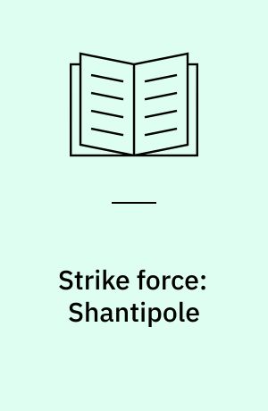 Strike force: Shantipole : an adventure for use with Star wars: The roleplaying game