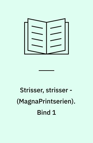 Strisser, strisser -. Bind 1 (Stor skrift)