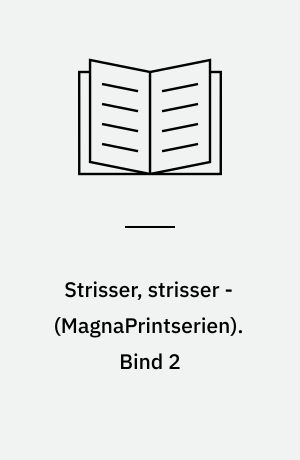 Strisser, strisser -. Bind 2 (Stor skrift)