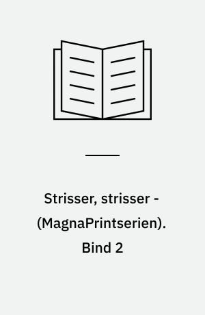 Strisser, strisser -. Bind 2 (Stor skrift)