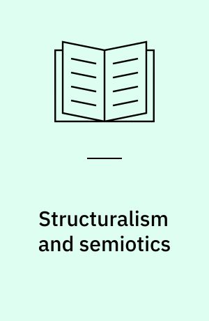 Structuralism and semiotics