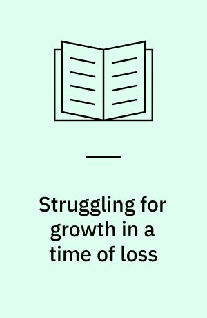 Struggling for growth in a time of loss : challenges of relatedness in Western Kenya