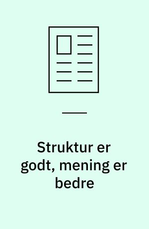 Struktur er godt, mening er bedre : TEACCH-metodikken på vej... hvorhen?
