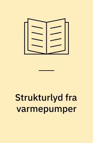 Strukturlyd fra varmepumper