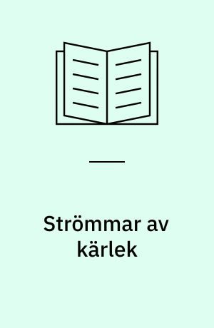 Strömmar av kärlek
