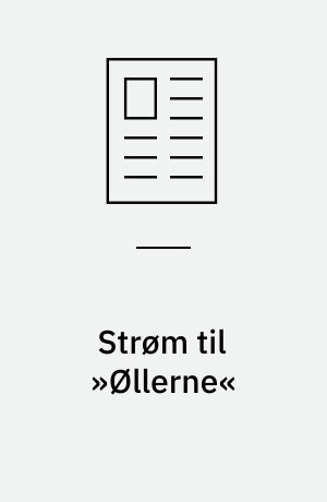 Strøm til »Øllerne«
