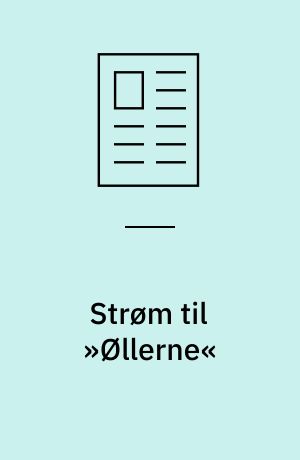 Strøm til »Øllerne«