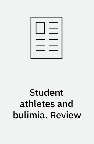 Student athletes and bulimia. Review