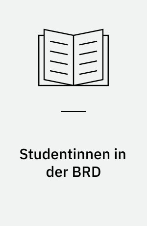 Studentinnen in der BRD : Eine soziologische Untersuchung