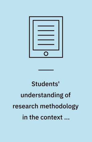 Students' understanding of research methodology in the context of dynamics of scientific progress