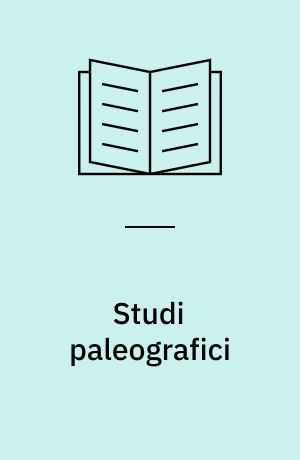 Studi paleografici : La precarolina e la carolina a Bobbio