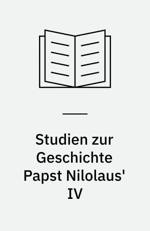 Studien zur Geschichte Papst Nilolaus' IV