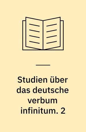 Studien über das deutsche verbum infinitum. 2