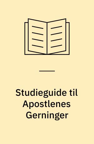 Studieguide til Apostlenes Gerninger