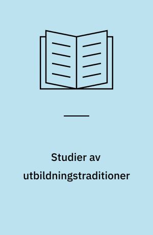 Studier av utbildningstraditioner : ett projektseminarium : Göteborg 8-9 november l979