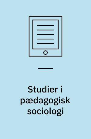 Studier i pædagogisk sociologi