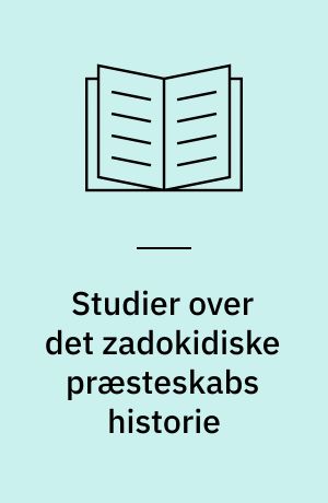 Studier over det zadokidiske præsteskabs historie