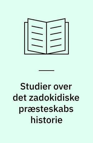 Studier over det zadokidiske præsteskabs historie