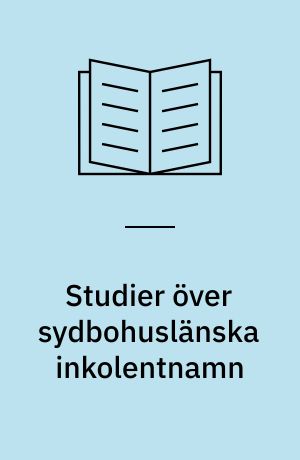 Studier över sydbohuslänska inkolentnamn