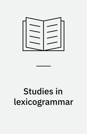 Studies in lexicogrammar : theory and applications