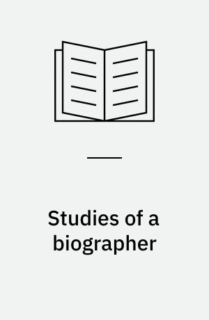 Studies of a biographer