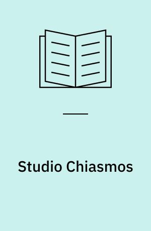 Studio Chiasmos : Katalog til udstilling i Dansk Arkitektur Center, Gammel Dok 1998