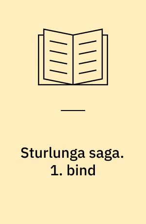 Sturlunga saga. 1. bind