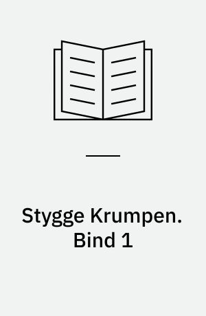 Stygge Krumpen. Bind 1
