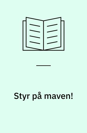 Styr på maven!