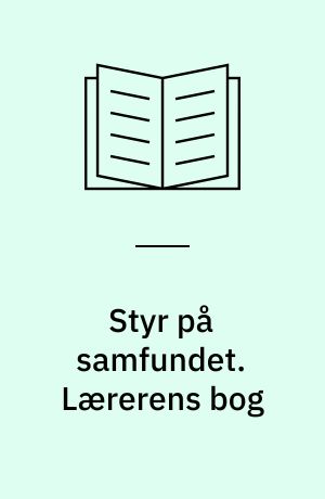 Styr på samfundet. Lærerens bog