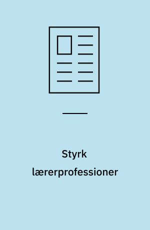 Styrk lærerprofessioner