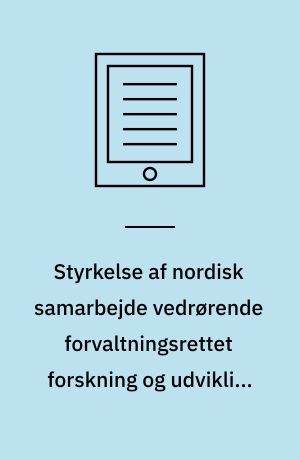 Styrkelse af nordisk samarbejde vedrørende forvaltningsrettet forskning og udvikling i levnedsmiddelsektoren