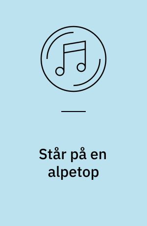Står på en alpetop