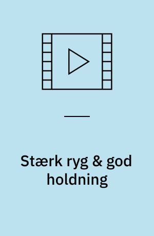 Stærk ryg & god holdning (Stor skrift)