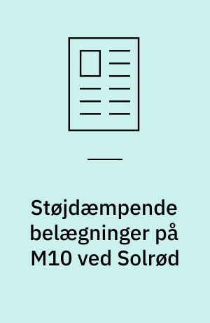Støjdæmpende belægninger på M10 ved Solrød