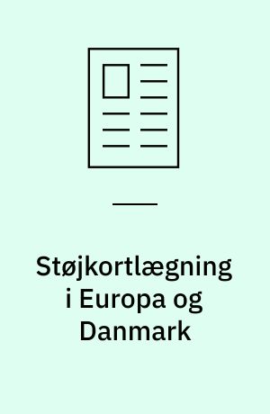Støjkortlægning i Europa og Danmark