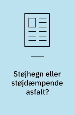 Støjhegn eller støjdæmpende asfalt? : Seks kommuner samarbejder om støjhandlingsplaner