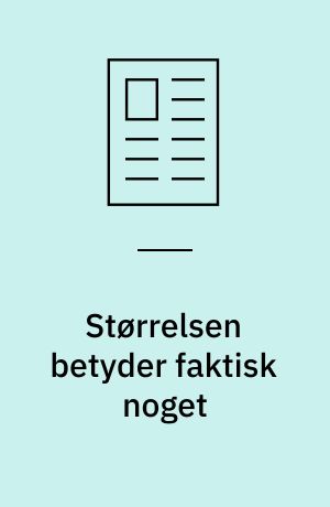 Størrelsen betyder faktisk noget